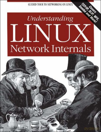 Understanding Linux Network Internals: Guided Tour to Networking on Linux - Christian Benvenuti [KOMIKS]