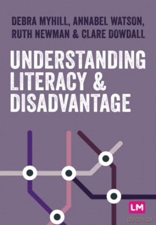 Understanding Literacy and Disadvantage (Primary Teaching Now) - Debra Myhill [KSIĄŻKA]