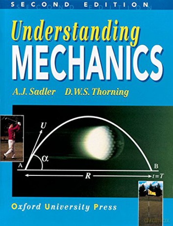Understanding Mechanics - A. J. Sadler [KSIĄŻKA]