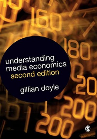 Understanding Media Economics - Gillian Doyle [KSIĄŻKA]