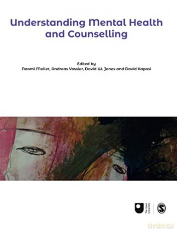 Understanding Mental Health and Counselling (Published in association with The Open University) - Naomi Moller [KSIĄŻKA]