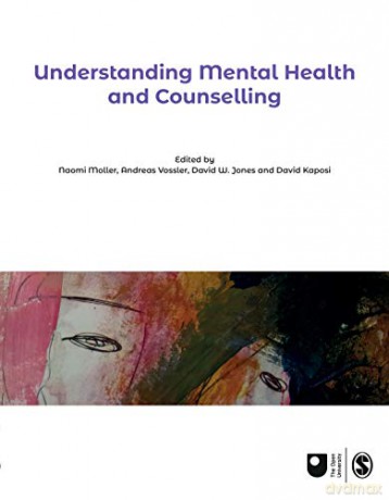 Understanding Mental Health and Counselling (Published in association with The Open University) - Naomi Moller [KSIĄŻKA]