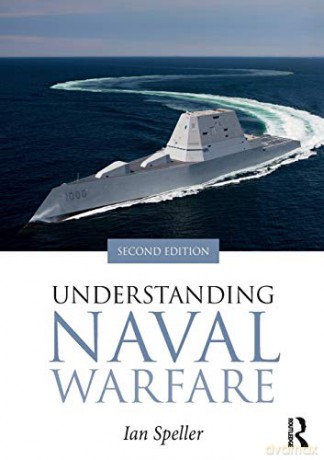 Understanding Naval Warfare - Ian Speller [KSIĄŻKA]