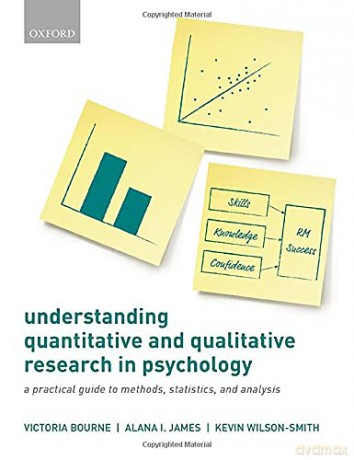 Understanding Quantitative and Qualitative Research in Psychology: A Practical Guide to Methods, Statistics, and Analysis - Victoria Bourne [KSIĄŻKA]