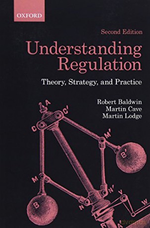 Understanding Regulation: Theory, Strategy, and Practice - Robert Baldwin [KSIĄŻKA]