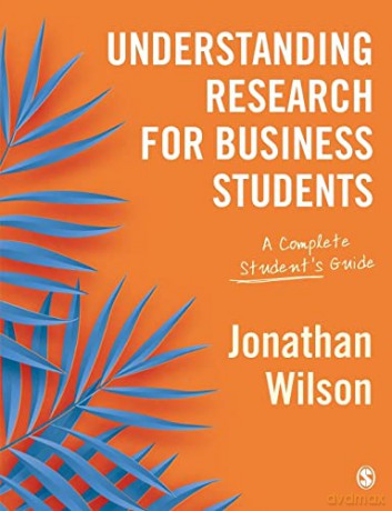 Understanding Research for Business Students: A Complete Student's Guide - Jonathan Wilson [KSIĄŻKA]