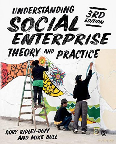 Understanding Social Enterprise: Theory and Practice - Rory Ridley-Duff [KSIĄŻKA]
