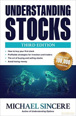 Understanding Stocks, Third Edition - Michael Sincere [KSIĄŻKA]