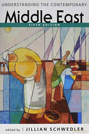 Understanding the Contemporary Middle East (Understanding: Introductions to the States and Regions of the Contemporary World) - Jillian Schwedler [KSIĄŻKA]
