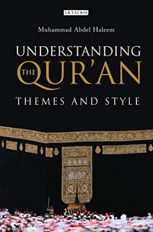 Understanding the Qur'an: Themes and Style (London Qur'an Studies) - Muhammad Abdel Haleem [KSIĄŻKA]