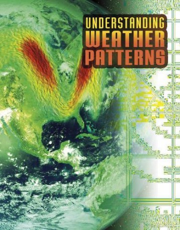 Understanding Weather Patterns (Discover Meteorology) - Nancy Dickmann [KSIĄŻKA]