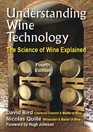 Understanding Wine Technology: The Science of Wine Explained - David Bird [KSIĄŻKA]