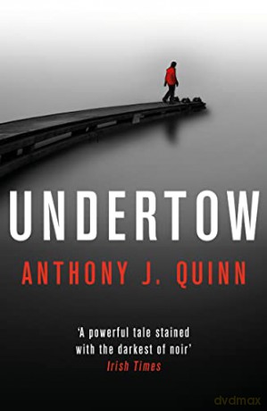 Undertow (Inspector Celcius Daly) - Anthony J. Quinn [KSIĄŻKA]