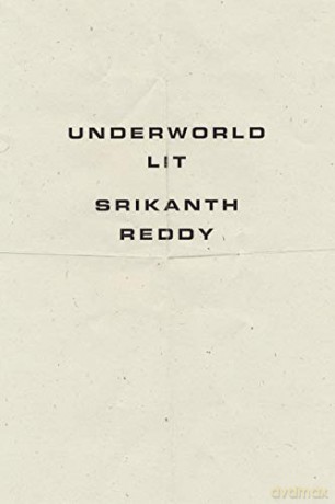 Underworld Lit - Srikanth Reddy [KSIĄŻKA]