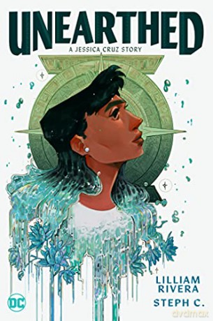 Unearthed: A Jessica Cruz Story - Lilliam Rivera [KSIĄŻKA]