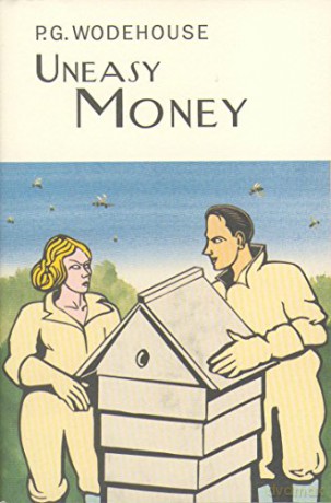 Uneasy Money (Everyman's Library P G WODEHOUSE) - P.G. Wodehouse [KSIĄŻKA]