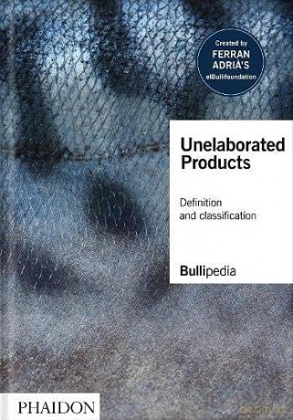 Unelaborated Products: Definition and Classification - elBullifoundation [KSIĄŻKA]
