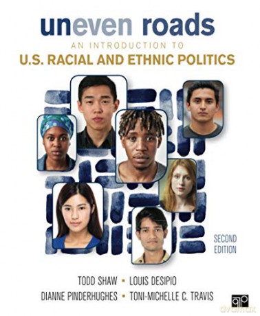 Uneven Roads: An Introduction to U.S. Racial and Ethnic Politics - Louis Desipio [KSIĄŻKA]