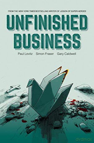 Unfinished Business - Paul Levitz [KSIĄŻKA]