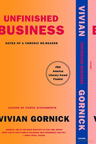 Unfinished Business: Notes of a Chronic Re-Reader - Gornick [KSIĄŻKA]