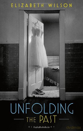 Unfolding the Past - Elizabeth Wilson [KSIĄŻKA]