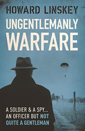 Ungentlemanly Warfare - Howard Linskey [KSIĄŻKA]