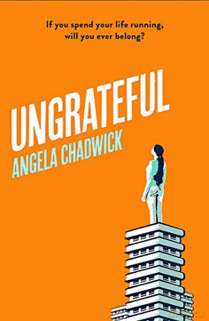 Ungrateful: Utterly gripping and emotional fiction about love, loss and second chances - Angela Chadwick [KSIĄŻKA]