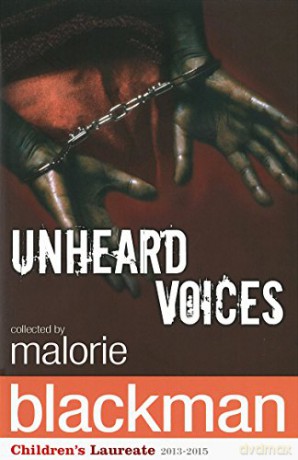 Unheard Voices: An Anthology of Stories and Poems to Commemorate the Bicentenary Anniversary of the Abolition of the Slave Trade - Malorie Blackman [KSIĄŻKA]