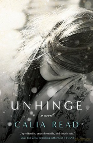 Unhinge: A Novel: 2 (Fairfax) - Calia Read [KSIĄŻKA]