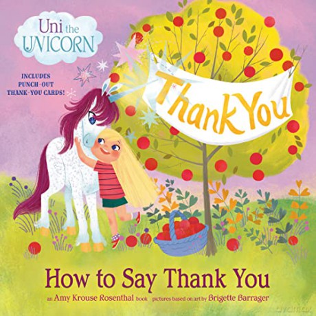 Uni the Unicorn: How to Say Thank You: Includes Punch-out Thank-you Cards! - Amy Krouse Rosenthal [KSIĄŻKA]