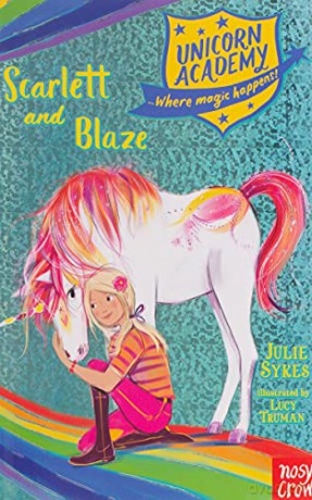 Unicorn Academy: Scarlett and Blaze (Unicorn Academy: Where Magic Happens) - Julie Sykes [KSIĄŻKA]