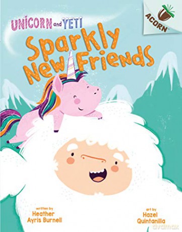 Unicorn and Yeti: Sparkly New Friends (Acorn) - Heather Ayris Burnell [KSIĄŻKA]