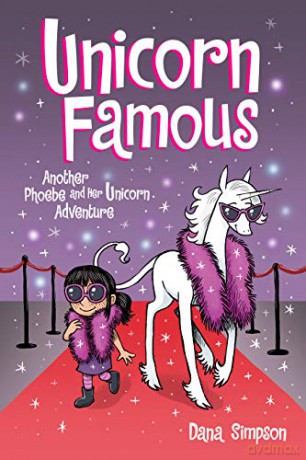 Unicorn Famous: Another Phoebe and Her Unicorn Adventure (Volume 13) - Dana Simpson [KSIĄŻKA]