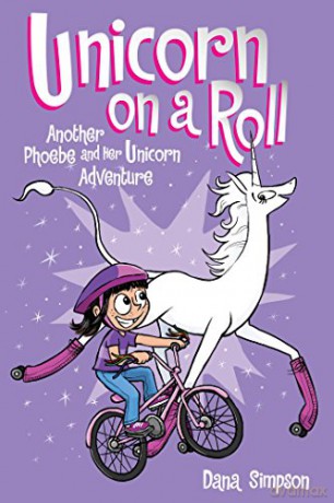 Unicorn on a Roll: Another Phoebe and Her Unicorn Adventure (Volume 2) - Dana Simpson [KSIĄŻKA]