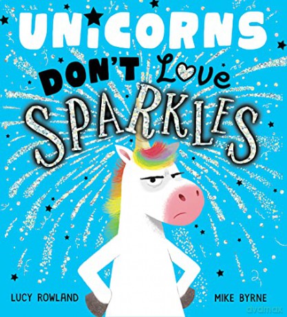 Unicorns Don't Love Sparkles (HB) - Lucy Rowland [KSIĄŻKA]