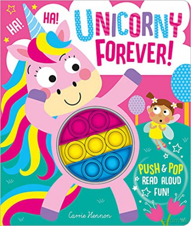 Unicorny Forever! (Push Pop Bubble Books) - Imagine That [KSIĄŻKA]