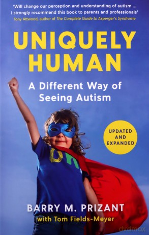 Uniquely Human: A Different Way of Seeing Autism - Revised and Expanded - Dr. Barry M. Prizant Ph.D [KSIĄŻKA]