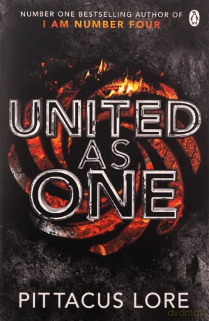 United As One: Lorien Legacies Book 7 (The Lorien Legacies, 7) - Pittacus Lore [KSIĄŻKA]