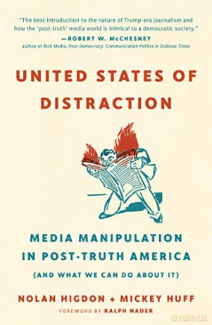 United States of Distraction: Media Manipulation in Post-Truth America (And What We Can Do About It) (City Lights Open Media) - Mickey Huff [KSIĄŻKA]