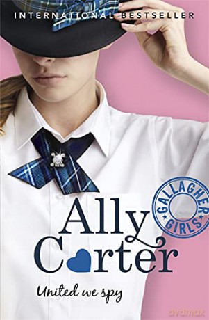 United We Spy: Book 6 (Gallagher Girls) - Ally Carter [KSIĄŻKA]