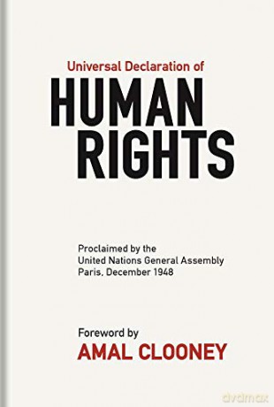 Universal Declaration of Human Rights: Proclaimed by the United Nations General Assembly, Paris, December 1948 - Amal Clooney [KSIĄŻKA]
