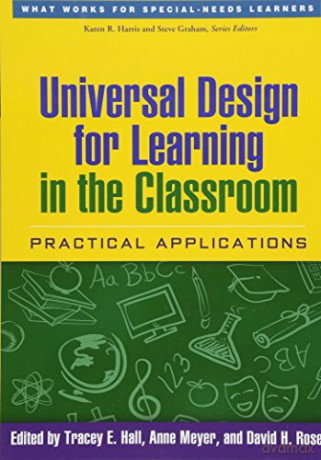 Universal Design for Learning in the Classroom: Practical Applications (What Works for Special-Needs Learners) - Tracey E. Hall [KSIĄŻKA]