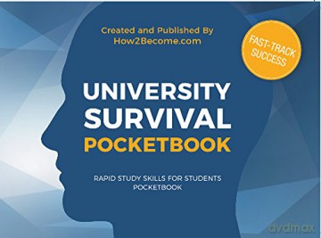 University Survival Pocketbook: A Rapid Guide to What University Life is Actually Like (Rapid Study Skills for Students) - How2Become [KSIĄŻKA]