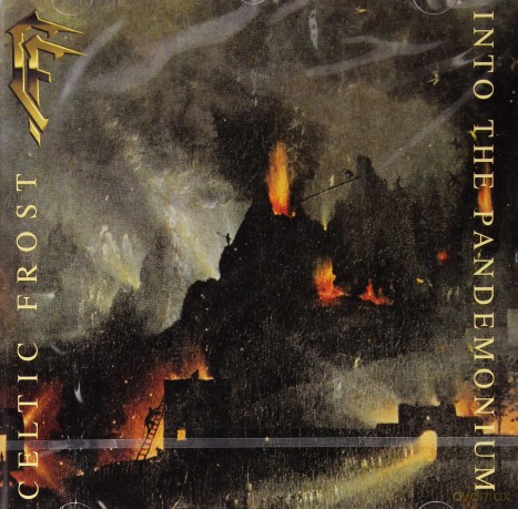 Celtic Frost: Into The Pandemonium [CD]