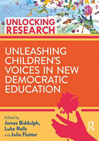 Unleashing Children's Voices in New Democratic Primary Education (Unlocking Research) - James Biddulph [KSIĄŻKA]