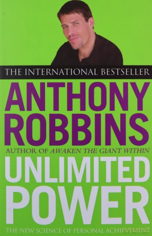 Unlimited Power: The New Science of Personal Achievement - Tony Robbins [KSIĄŻKA]