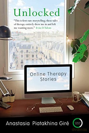 Unlocked: Online Therapy Stories - Anastasia Piatakhina Giré [KSIĄŻKA]