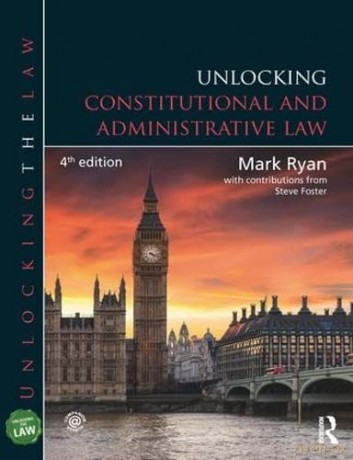 Unlocking Constitutional and Administrative Law: Constitutional and Administrative Law (Unlocking the Law) - Mark Ryan [KSIĄŻKA]