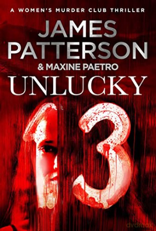 Unlucky 13: A ghost from the past returns... (Women's Murder Club 13) - James Patterson [KSIĄŻKA]