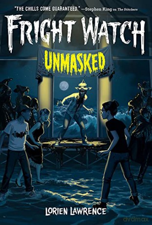 Unmasked (Fright Watch #3) - Lorien Lawrence [KSIĄŻKA]